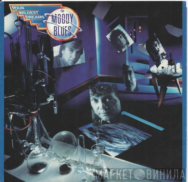 The Moody Blues - Your Wildest Dreams
