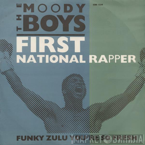 The Moody Boys - First National Rapper