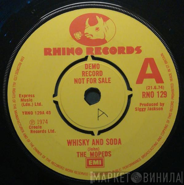The Mopeds , The Pyramids  - Whiskey And Soda / Jesse James Rides Again