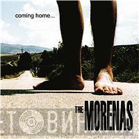 The Morenas - Coming Home...