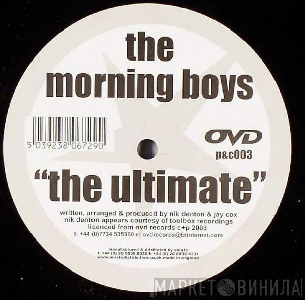 The Morning Boys - The Ultimate