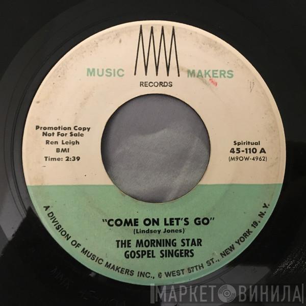 The Morning Star Gospel Singers - Come On Let's Go / When The Roll Is Called