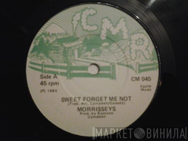 The Morrisseys - Sweet Forget Me Not / Bansha Peeler