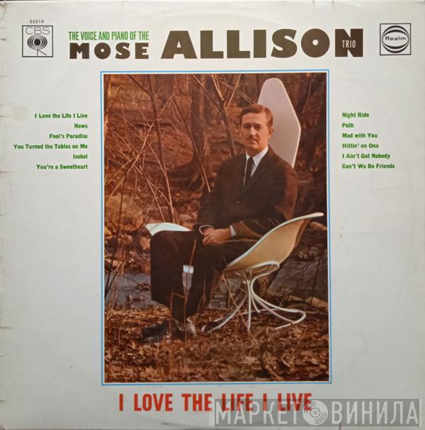  The Mose Allison Trio  - I Love The Life I Live