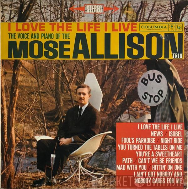  The Mose Allison Trio  - I Love The Life I Live