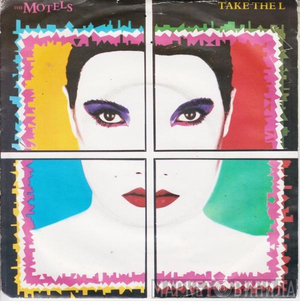 The Motels - Take The L (Out Of Lover)