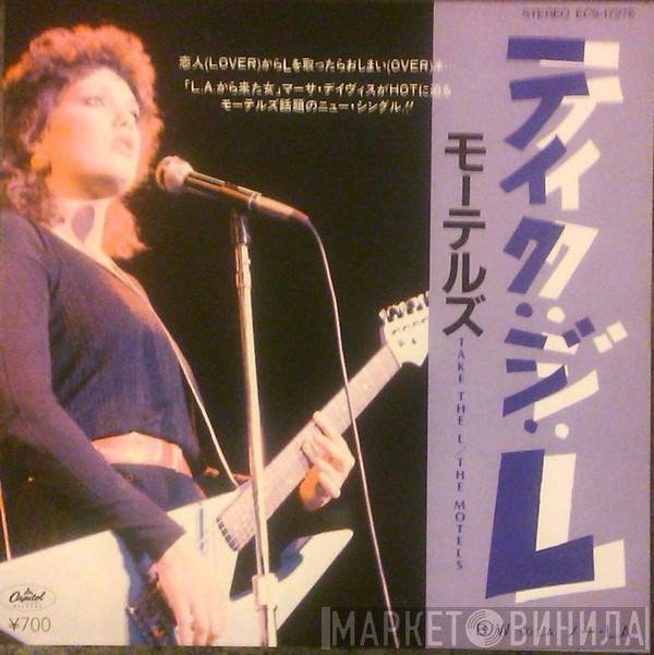  The Motels  - Take The L.