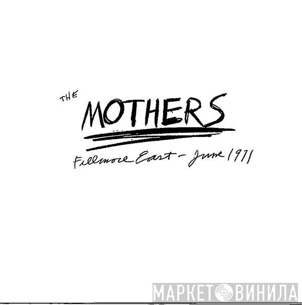  The Mothers  - フィルモア・ライブ ’７１