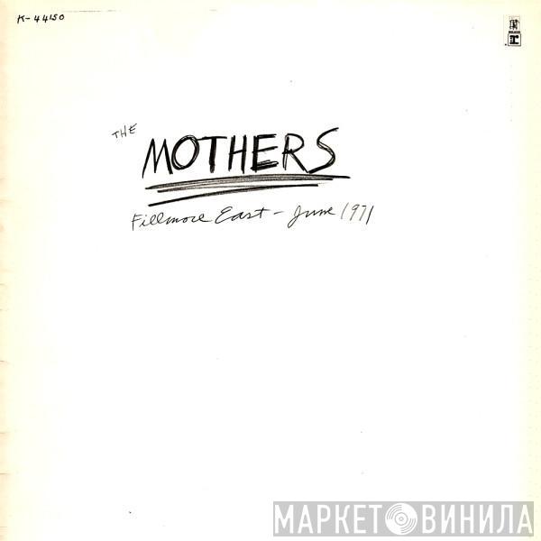 The Mothers  - Fillmore East - June 1971