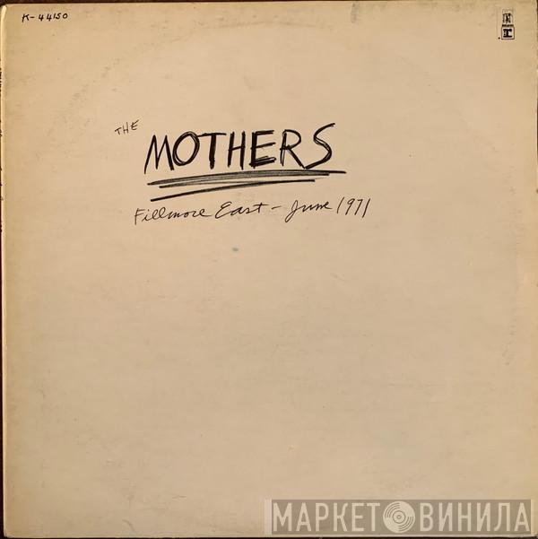 The Mothers - Fillmore East June 1971