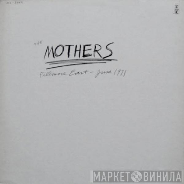  The Mothers  - Fillmore East - June 1971
