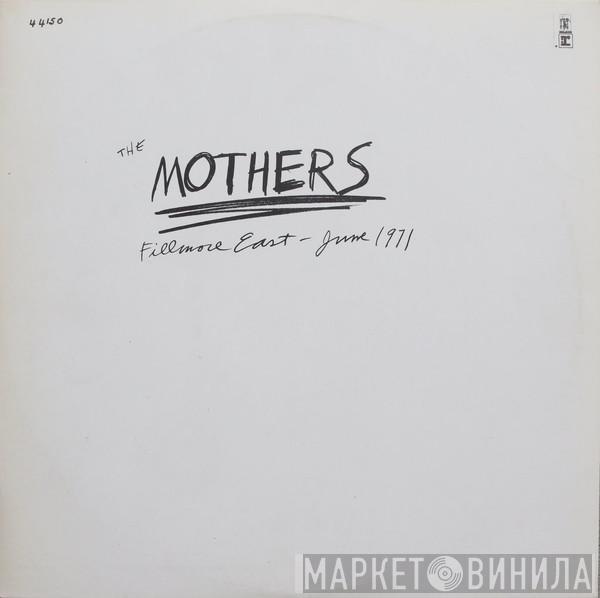  The Mothers  - Fillmore East - June 1971