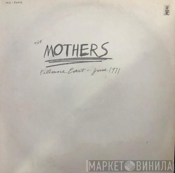  The Mothers  - Fillmore East - June 1971