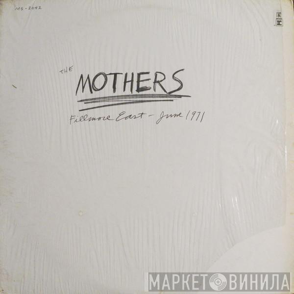  The Mothers  - Fillmore East - June 1971
