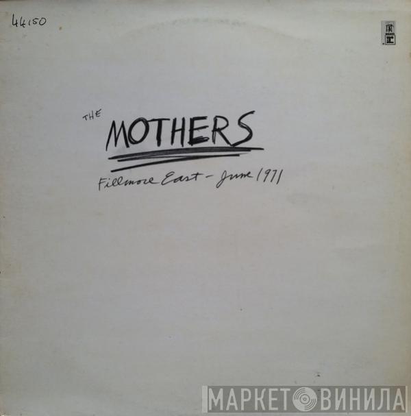  The Mothers  - Fillmore East - June 1971