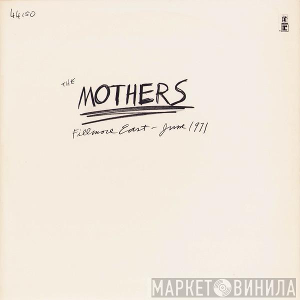  The Mothers  - Fillmore East - June 1971