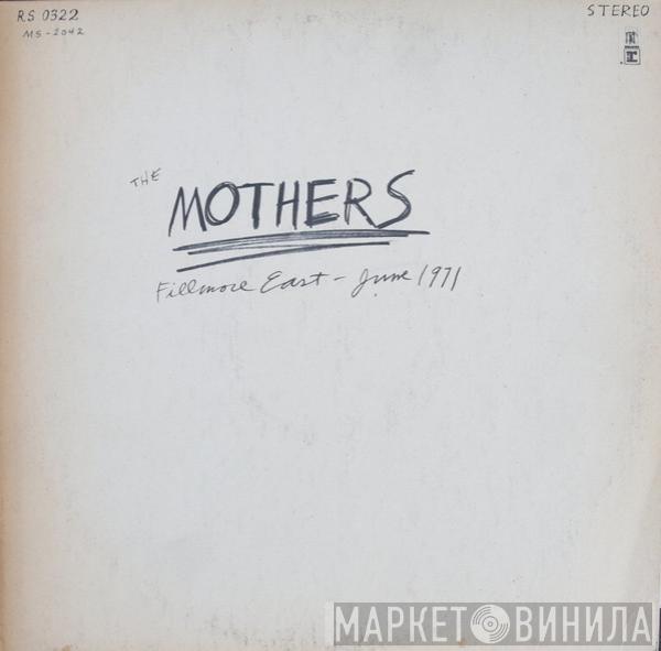  The Mothers  - Fillmore East - June 1971