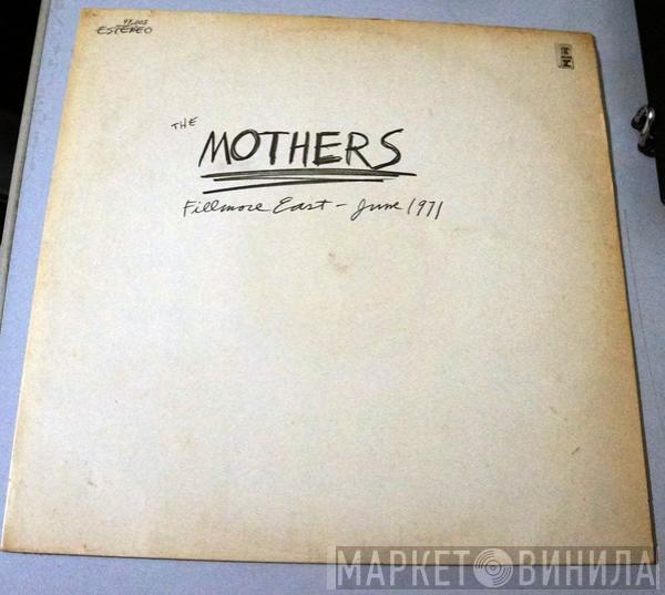  The Mothers  - Fillmore East - June 1971