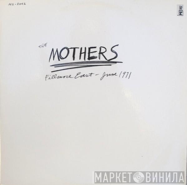  The Mothers  - Fillmore East - June 1971