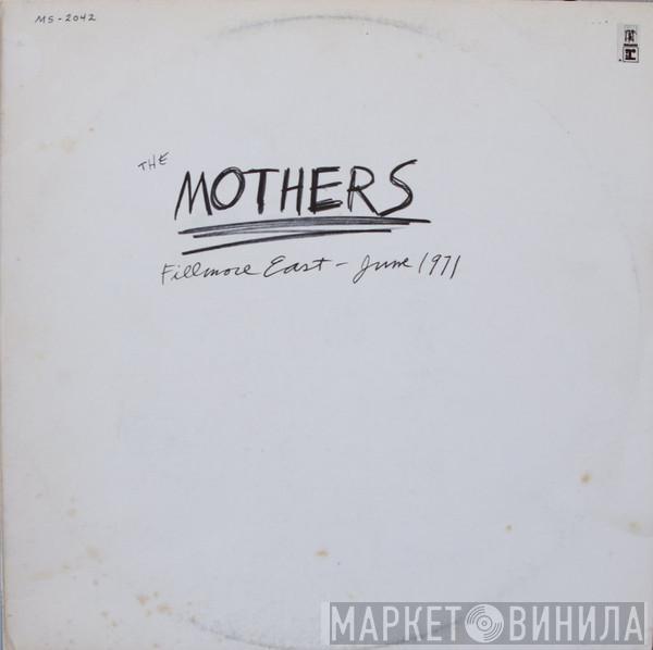  The Mothers  - Fillmore East - June 1971