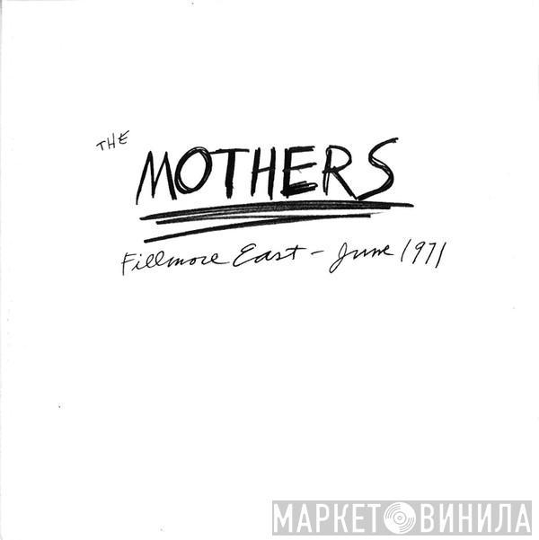  The Mothers  - Fillmore East - June 1971