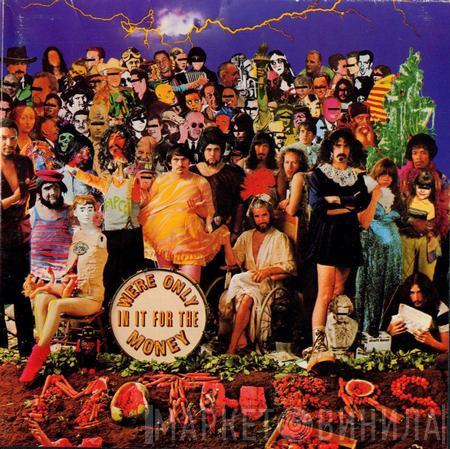  The Mothers  - We're Only In It For The Money