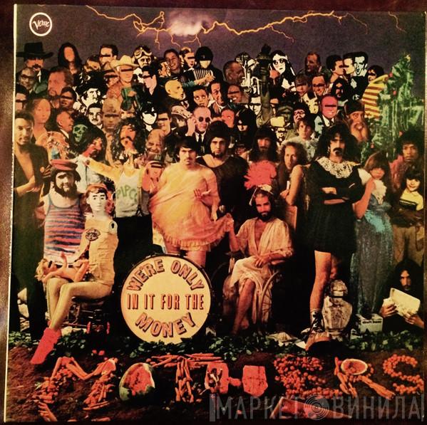  The Mothers  - We're Only In It For The Money