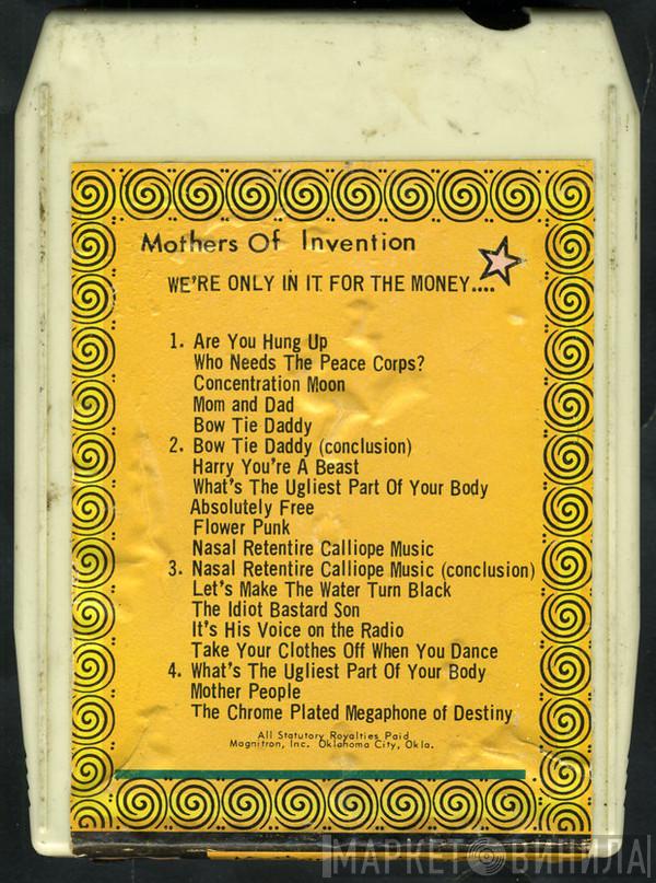  The Mothers  - We're Only In It For The Money