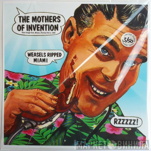  The Mothers  - Weasels Ripped Miami