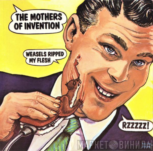 The Mothers  - Weasels Ripped My Flesh