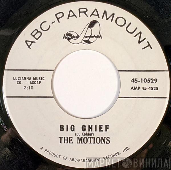 The Motions  - Big Chief / Where Is Your Heart