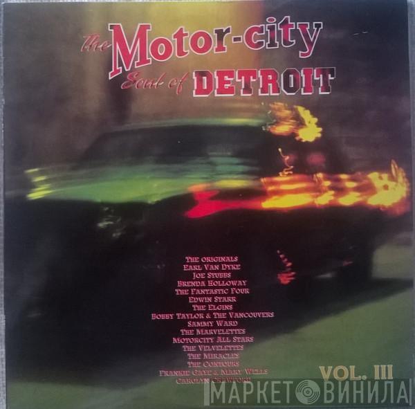  - The Motor-City Soul Of Detroit Vol. III