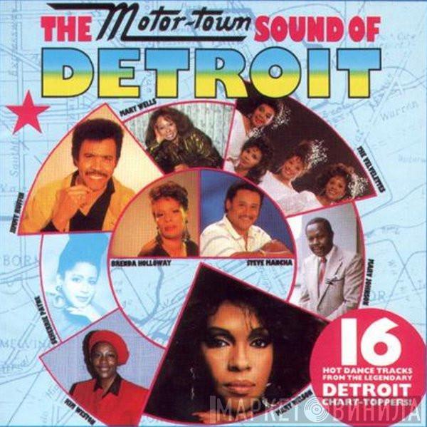  - The Motor-Town Sound Of Detroit