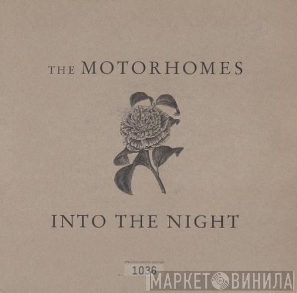 The Motorhomes - Into The Night