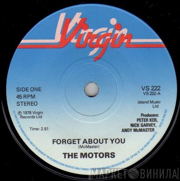  The Motors  - Forget About You