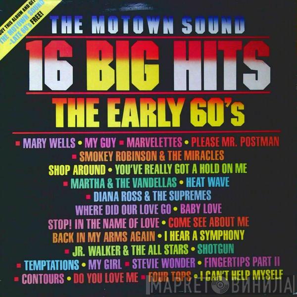  - The Motown Sound (16 Big Hits - The Early 60's)