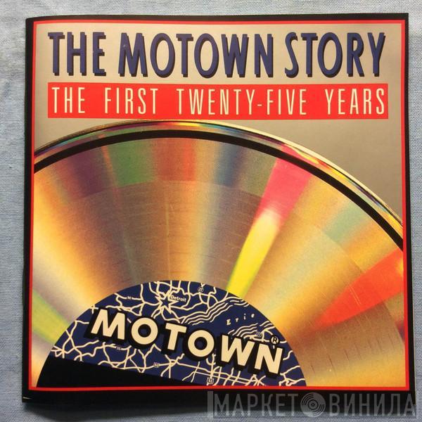  - The Motown Story - The First Twenty-Five Years