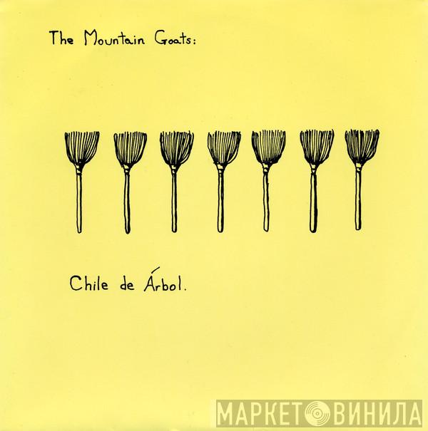  The Mountain Goats  - Chile De Árbol