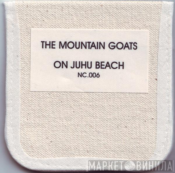  The Mountain Goats  - On Juhu Beach