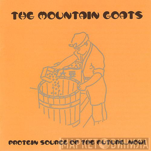  The Mountain Goats  - Protein Source Of The Future...Now!