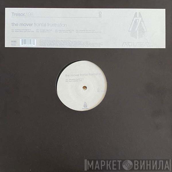 The Mover - Frontal Frustration