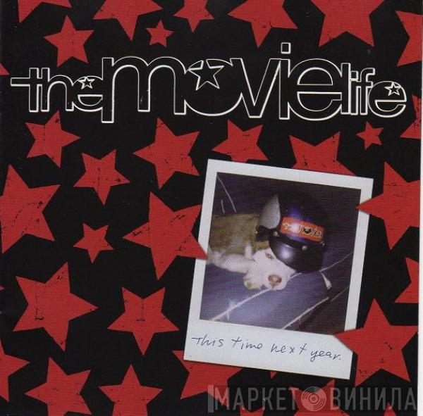 The Movielife - This Time Next Year