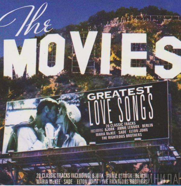  - The Movies Greatest Love Songs