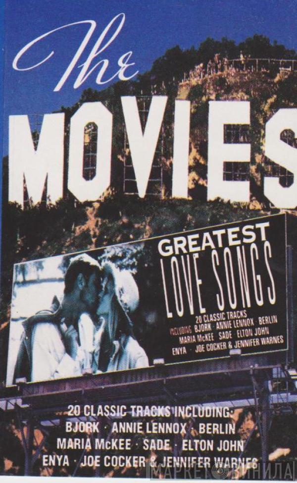  - The Movies Greatest Love Songs
