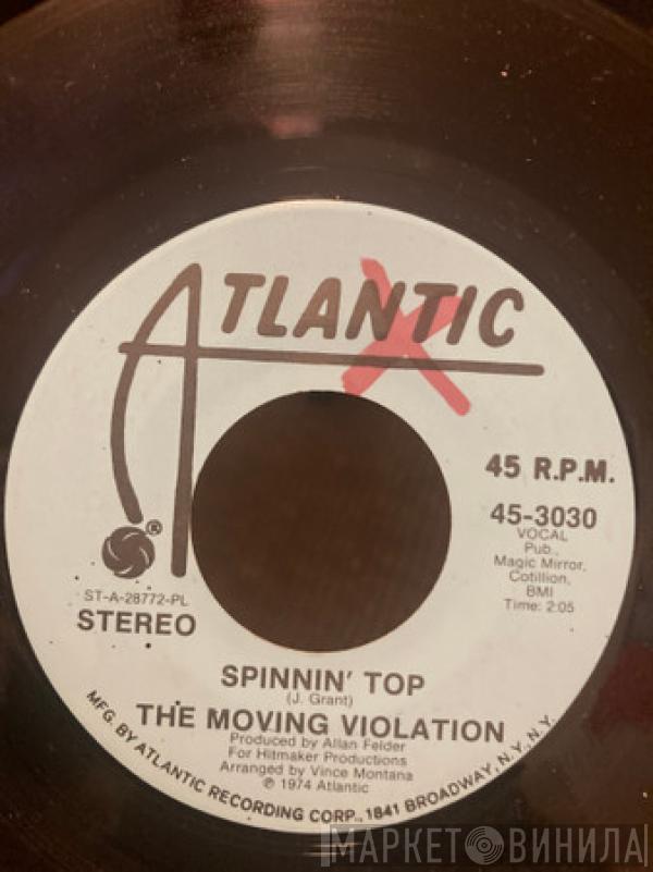 The Moving Violation - Spinnin' Top