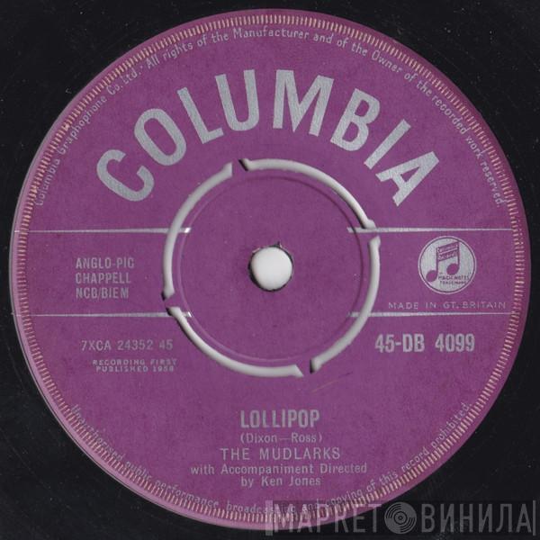 The Mudlarks - Lollipop