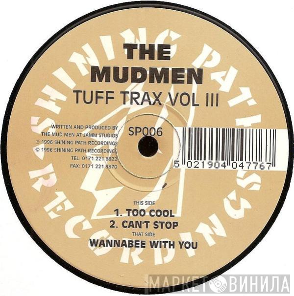 The Mudmen - Tuff Trax Vol III