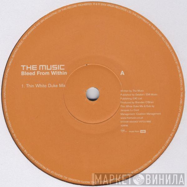 The Music - Bleed From Within (Thin White Duke Mixes)