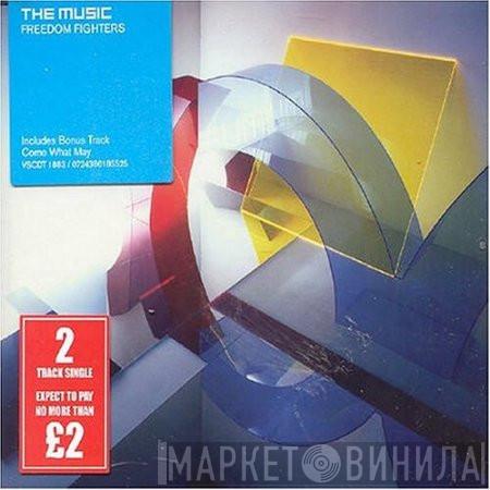 The Music - Freedom Fighters