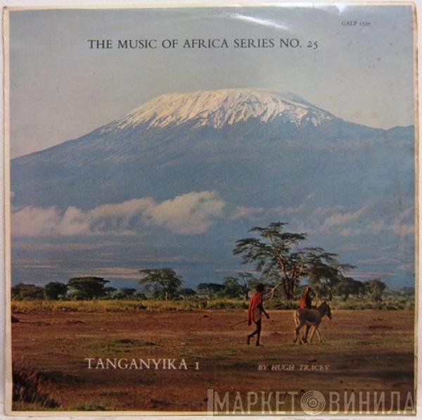  - The Music Of Africa Series No. 25 - Tanganyika 1